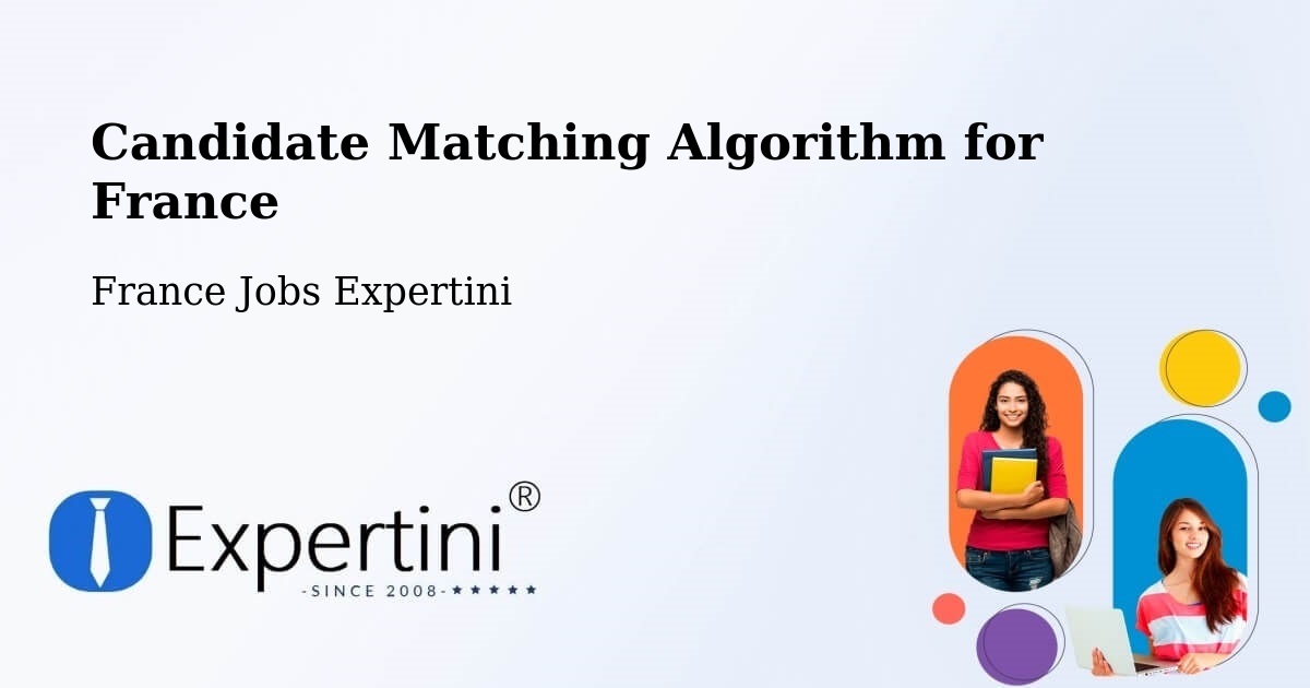 Candidate Matching Algorithm Overview – Ecques - France Jobs Expertini