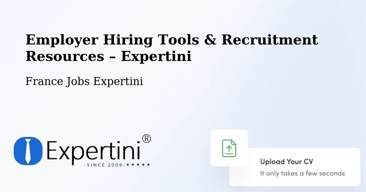 Employer Hiring Tools & Recruitment Resources – Ecques - Ecques, France Jobs Expertini