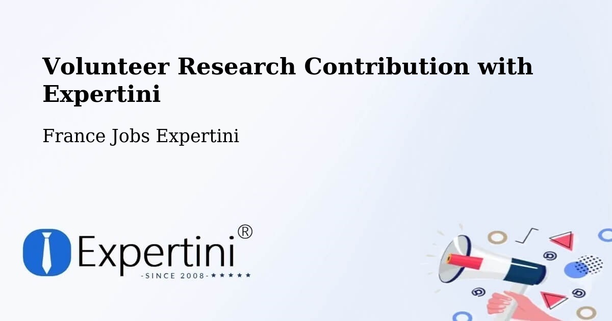 Volunteer Research Contribution Program – Ecques - France Jobs Expertini
